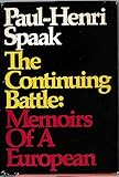 The continuing battle : memoirs of a European, 1936-1966