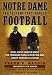 Notre Dame and the Game that Changed Football: How Jesse Harper Made the Forward Pass a Weapon and Knute Rockne a Legend