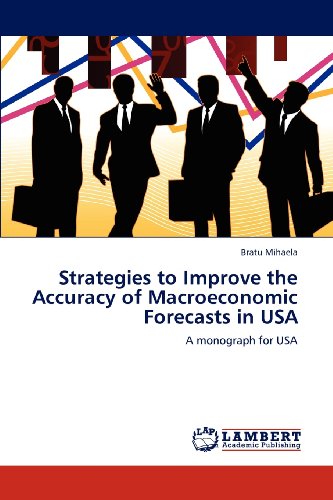 Strategies to Improve the Accuracy of Macroeconomic Forecasts in USA: A monograph for USA
