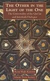 The Other in the Light of the One: The Universality of the Quran and Interfaith Dialogue