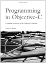 Programming in Objective-C (Developer's Library)