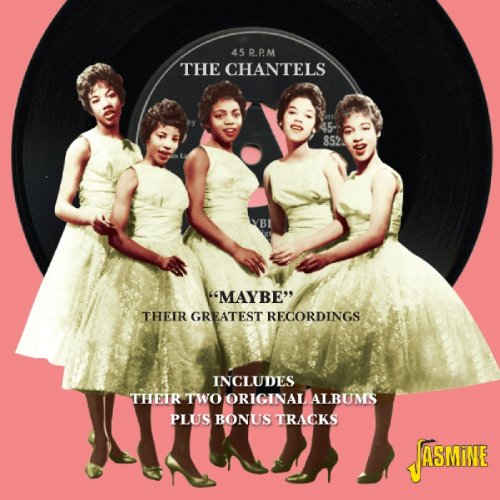 The Chantels - Maybe - Their Greatest Recordings - Zortam Music