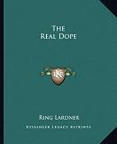 The Real Dope