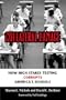 Collateral Damage: How High-Stakes Testing Corrupts America's Schools