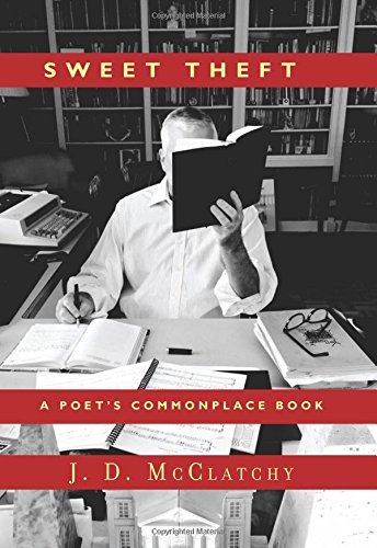 Sweet Theft: A Poet's Commonplace Book