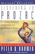 Listening to Prozac: A Psychiatrist Explores Antidepressant Drugs and the Remaking of the Self: Revised Edition
