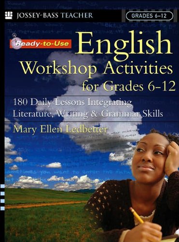 Ready-to-Use English Workshop Activities for Grades 6-12 (text only) by M. E. Ledbetter