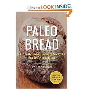 Paleo Bread: Gluten-Free Bread Recipes for a Paleo Diet