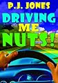 Driving Me Nuts!