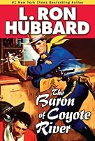 The Baron of Coyote River (Stories from the Golden Age)