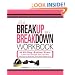 It's a Breakup, Not a Breakdown Workbook: A 21-Day Action Plan to Plot Your Revenge, Spoil Yourself, and Find Out How Good Your Life Is Without Him