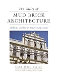 The valley of mud brick architecture : Shiba̅m, Tari̅m & Wa̅di̅ Hadramu̅t