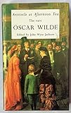 Aristotle at afternoon tea : the rare Oscar Wilde