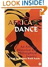 African Dance: An Artistic, Historical and Philosophical Inquiry
