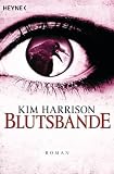 Produkt-Bild: Blutsbande: Die Rachel-Morgan-Serie 10 - Roman