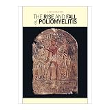 The Rise and Fall of Poliomyelitis