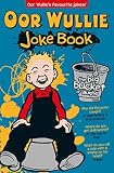 Oor Wullie : the big bucket of laughs joke book