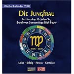 Die Jungfrau, Wochenkalender 2008