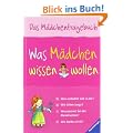 Was M�dchen wissen wollen: Das M�dchenfragebuch