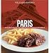 Williams-Sonoma Foods of the World: Paris: Authentic Recipes Celebrating the Foods of the World