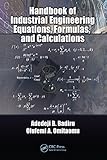 Handbook of industrial engineering equations, formulas, and calculations