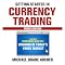 Getting Started in Currency Trading: Winning in Today's Forex Market