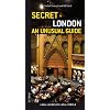 Secret London - an Unusual Guide (Jonglez Guides)