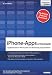 iPhone-Apps entwickeln: Applikationen f�r iPhone, iPad und iPod touch programmieren - Von der Idee zum App Store: So realisieren und vermarkten Sie Ihre Apps!