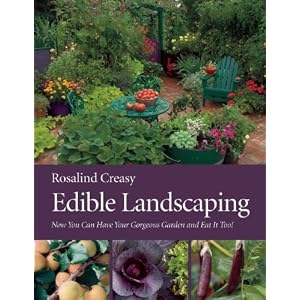 Edible Landscaping by Rosalind Creasy