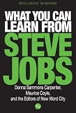 What You Can Learn From Steve Jobs (Intelligence on Demand)