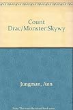 Count Dracula and the monster