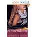 You Know You Love Me: A Gossip Girl Novel