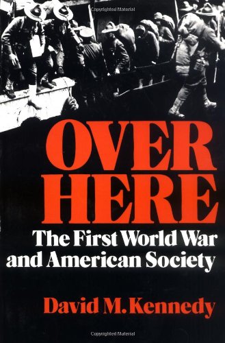 over here the first world war and american society galaxy books