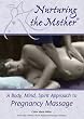Claire Marie Miller: Nurturing the Mother - A Body, Mind, Spirit Approach to Pregnancy Message