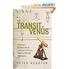 The Transit of Venus: The Brief, Brilliant Life of Jeremiah Horrocks, Father of British Astronomy