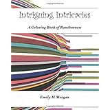 intriguing intricacies a coloring book of randomness  a coloring book the coloring book series