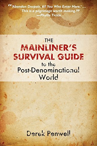 The Mainliner's Survival Guide to the Post-Denominational World
