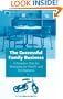 The Successful Family Business: A Proactive Plan for Managing the Family and the Business