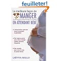 La Meilleure Fa�on de Manger en attendant b�b�