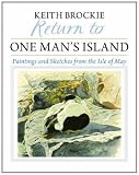 Return to One Man's Island: Paintings and Sketches from the Isle of May