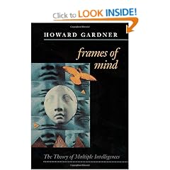 Frames of Mind: Theory of Multiple Intelligences