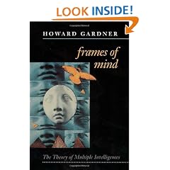 Frames of Mind: Theory of Multiple Intelligences