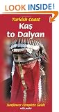 Turkish Coast: Kas to Dalyan (Sunflower Guides Turkish Coast: Kas to Dalyan)