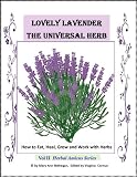 Lavender the Universal Herb (Herbal Amicus)