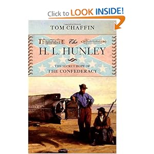 The H. L. Hunley - Tom Chaffin