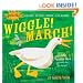 Indestructibles Wiggle! March!