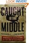 Caught in the Middle: America's Heartland in the Age of Globalism
