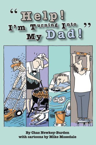 Help! I'm Turning Into My Dad