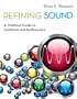 Refining Sound: A Practical Guide to Synthesis and Synthesizers