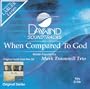 When Compared To God [Accompaniment/Performance Track]